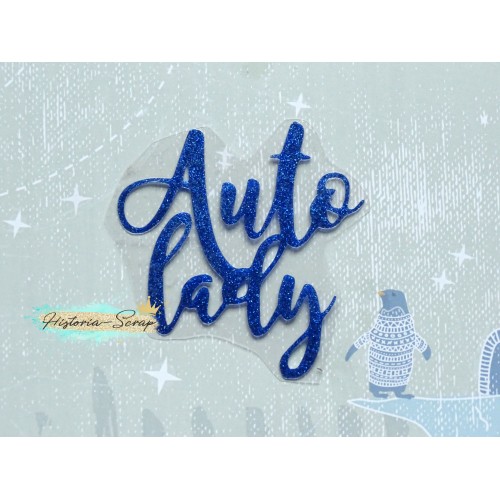Надпись из термотрансфера "Auto Lady", цвет синий глиттер, ширина 60 мм